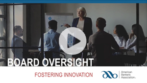  Board Oversight: Fostering Innovation