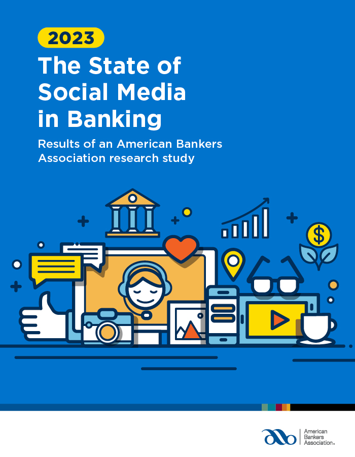 Social Media in Banking 2023 Report SUBTITLE: Results of an American Bankers Association Research Study